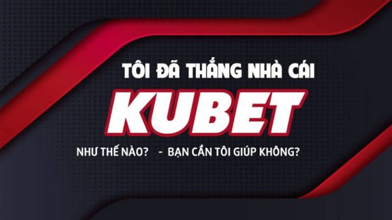 Kubet – Dịch Vụ Chuyên Nghiệp Và Công Nghệ Hàng Đầu 11 Kubet – Dich Vu Chuyen Nghiep Va Cong Nghe Hang Dau