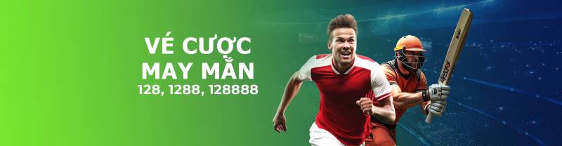Vé cược thể thao may mắn – Cơ hội trúng giải thưởng cực lớn